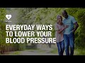 Everyday ways to lower your blood pressure