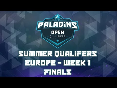 Paladins Summer Qualifiers 2017 Week 1 EU: Finals