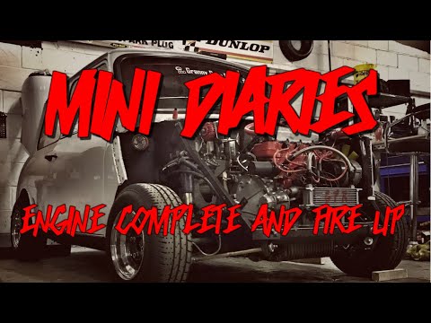 Mini Diaries - Engine Complete and Fire up
