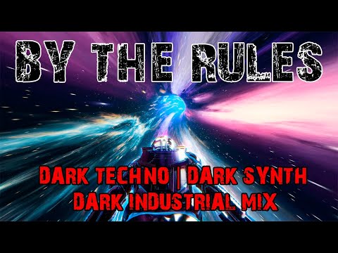 BY THE RULES EBSM Mix - 60th DARK STREET