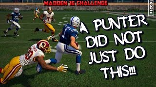 CAN THE BEST PUNTER GET A PUNT RETURN FOR A TD?? Madden 16 Challenge!