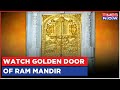 Ram Mandir News 1st Golden Door Installed At Ram Temple 13 More To Be Installed Watch Pictures