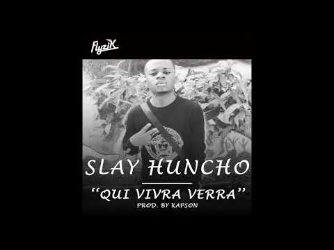 SLAY HUNCHO - "QUI VIVRA VERRA" prod. by KAPSON