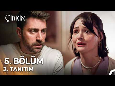 Çirkin 5. Bölüm 2. Tanıtım - "Elini Tutma Adamın, Flörtleşme!''