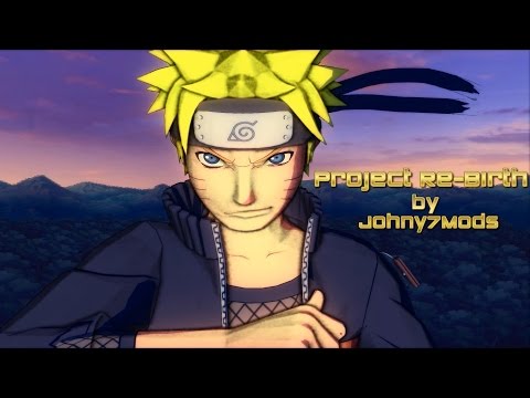 Naruto Shippuden: Ultimate Ninja Storm 4 [The End of Battles / Project Re-Birth v1.0 Release] (mod)