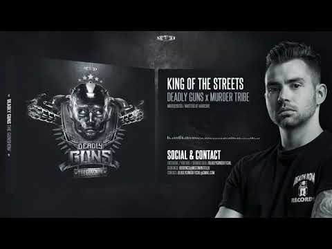 Deadly Guns x Murder Tribe - King Of The Streets