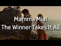 Mamma Mia The Winner Takes It All Lyrics