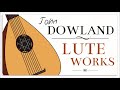John Dowland Lute Works