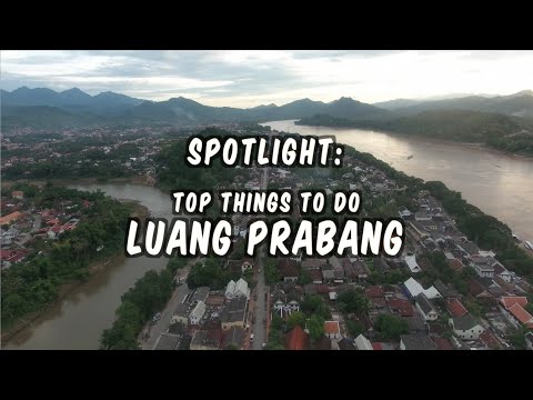 30 Top things to do in Luang Prabang