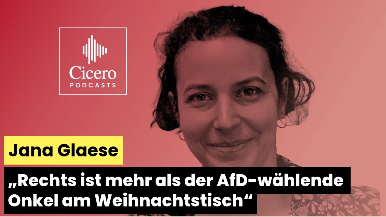 „Rechts ist mehr als der AfD-wählende Onkel am Weihnachtstisch“ – Jana Glaese