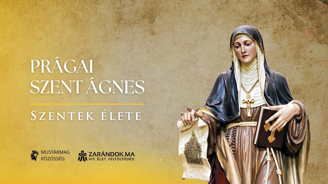 Prágai Szent Ágnes: A királylány aki nem trónt kért, hanem egy egyszerű kolostort