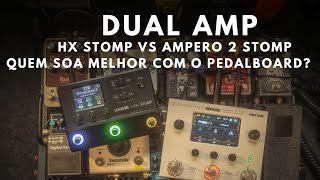 Ampero 2 Stomp vs HX Stomp - Dual Amps para Pedalboard, quem soa melhor?