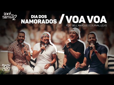 Dia Dos Namorados + Voa Voa - Rafa e Pipo Marques (Axé Em Samba 02)