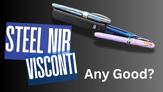 Are Visconti Steel Nib Fountain Pens Good?