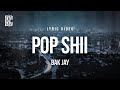 BAK Jay Pop Shii Lyrics