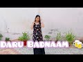 Daru Badnaam kar di | Dance video | kamal kahlon | Param Singh |