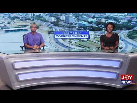 From Our Correspondents with Nicholas Ekow Yamoah and Esther Nkrumah | 15-08-2026 | JoyNews