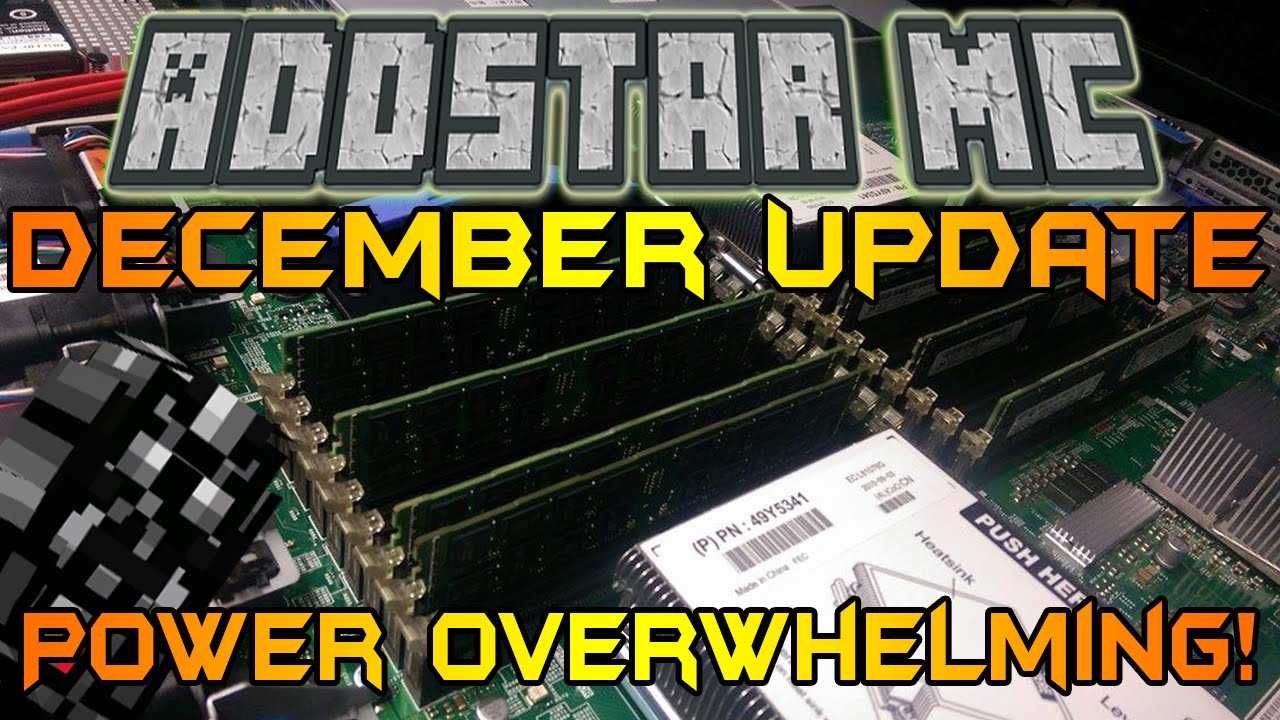 AddstarMC - December Update - Power Overwhelming!