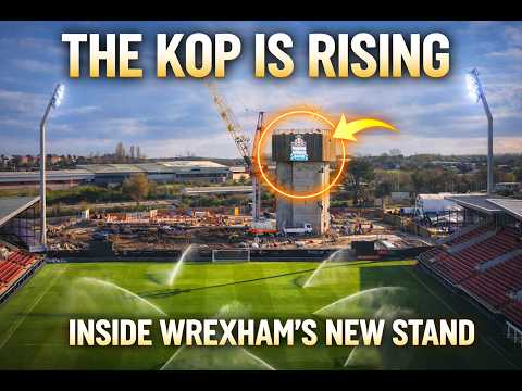 WREXHAM AFC KOP CONSTRUCTION NEWS
