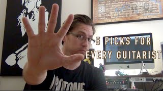 5 Must Have Picks for Guitarists