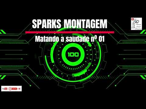 Matando a Saudade nº 01 - 20 minutos de Montagem Spark.