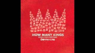 Downhere - What Child is This? - How Many Kings