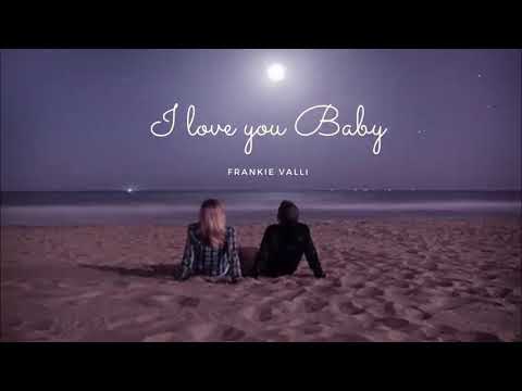Vietsub | I Love You Baby - Frankie Valli | Lyrics Video
