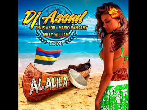 DJ Assad feat. Denis Azor, Mario Ramsamy & Willy William - Alalila (Le Sega) (Extended Mix) (2014)