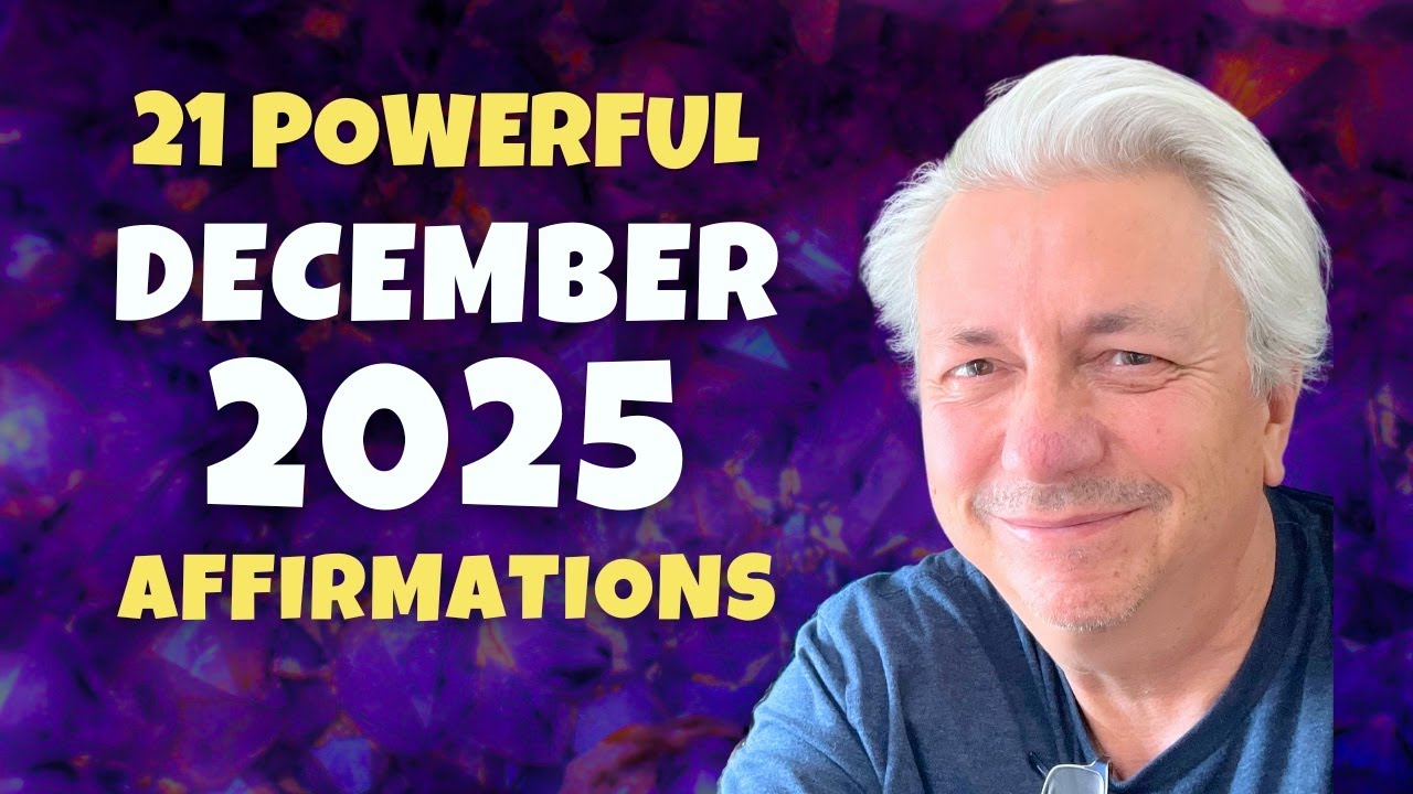 21 Powerful Affirmations for December 2025 | Bob Baker Inspiration Update