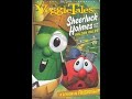 Opening To VeggieTales Sheerluck Holmes And The Golden Ruler 2006 DVD Sony Wonder