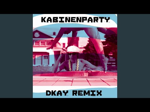 Kabinenparty Dkay Remix Radio Version (feat. Joyce Muniz) (Radio Version)