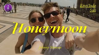 Johnny Stimson - Honeymoon | Lirik + Terjemahan Indo