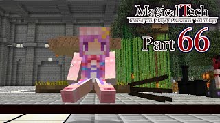 【ゆっくり+α実況】MagicalTech Part66【Minecraft】