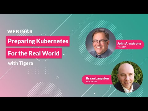 Preparing Kubernetes for the Real World
