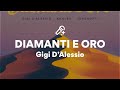 Gigi D'Alessio, DIAMANTI E ORO (Lyrics)