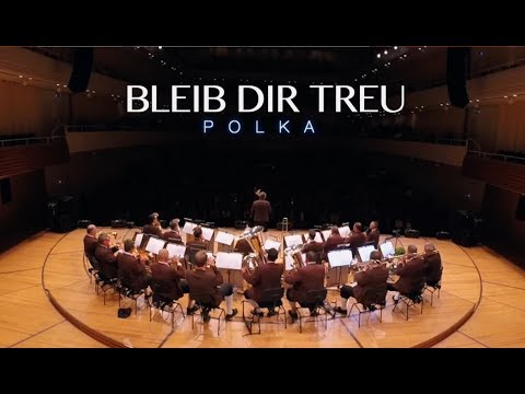 "BLEIB DIR TREU" - POLKA