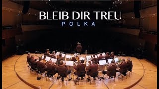 &quot;BLEIB DIR TREU&quot; - POLKA
