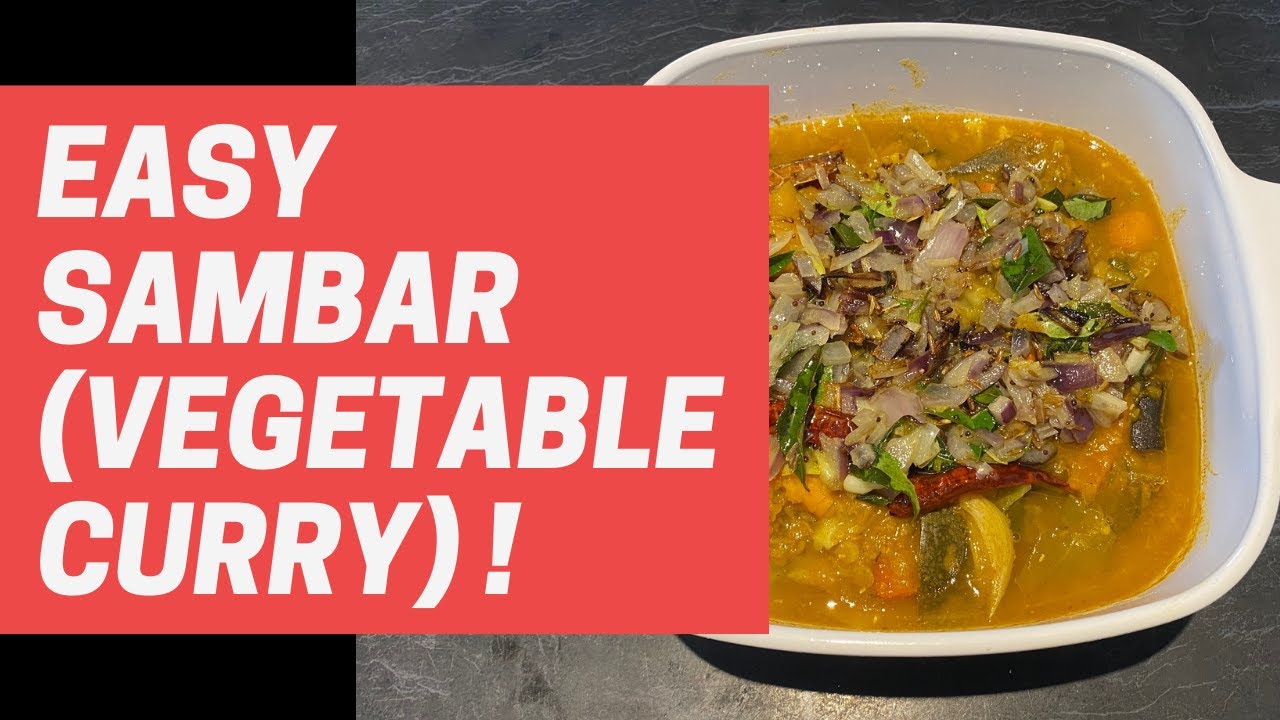 How to make SAMBAR (VEGETABLE CURRY)