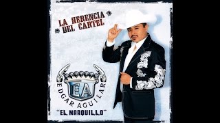 Edgar Aguilar "El Narquillo" - Los 3 Desalmados