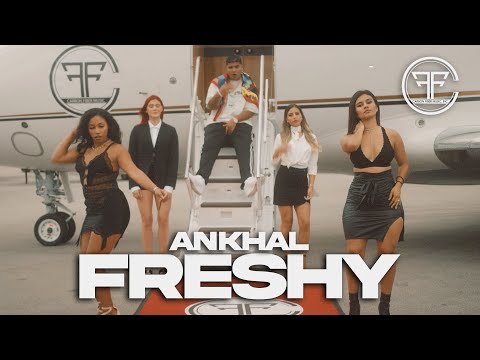 ANKHAL- FRESHY (OFFICIAL MUSIC VIDEO)