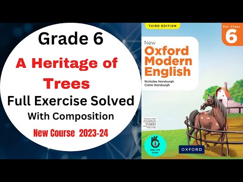 A Heritage of Trees || New Oxford Modern English 3rd Edition|| Full Exercise Solved|| Grade 6