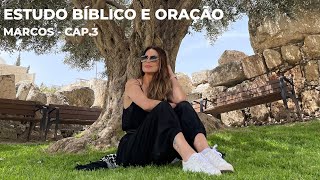 MARCOS Cap. 3 | Marinalva Callegario Devocional