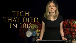 Tech that died in 2018 💀