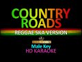 COUNTRY ROADS REGGAE VERSION KARAOKE Male Key