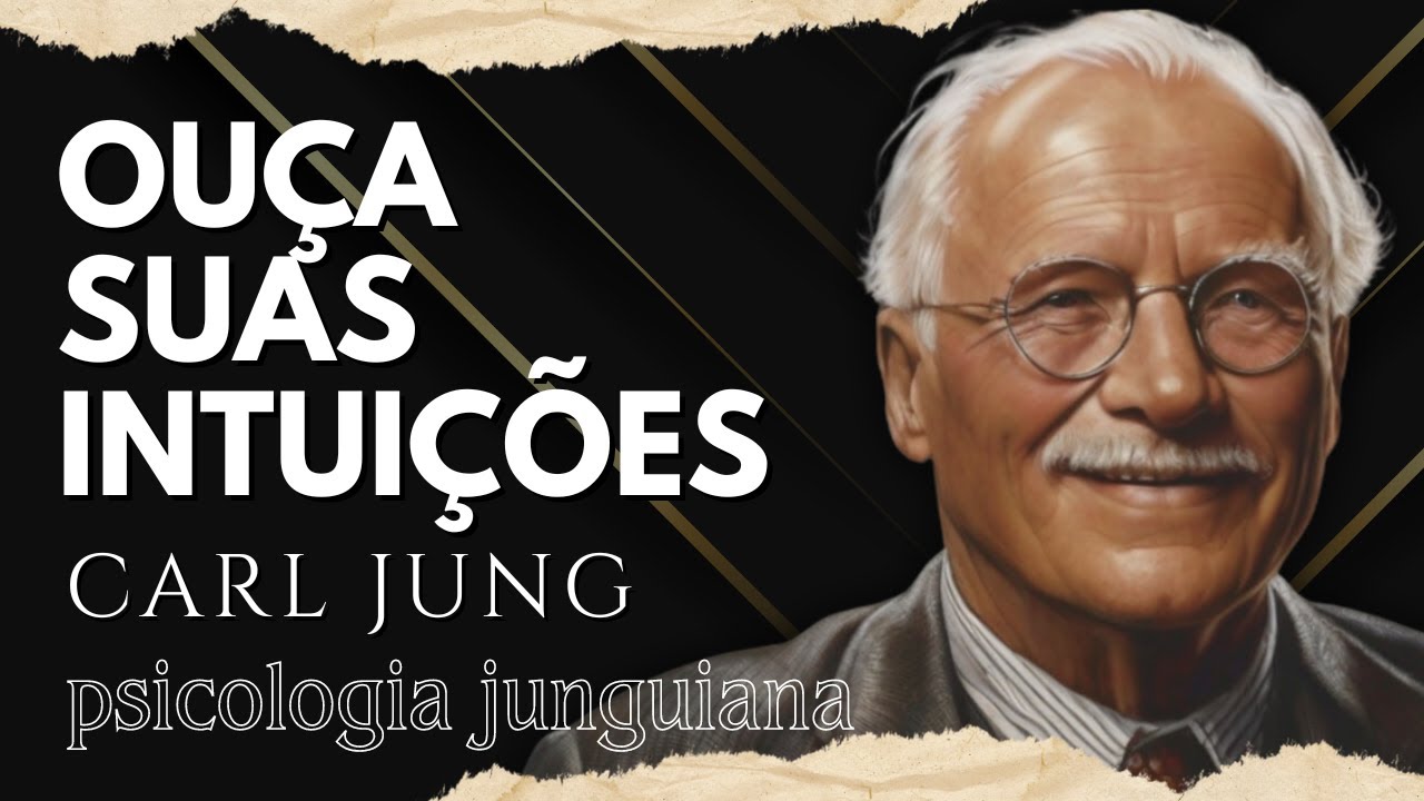 Como ouvir suas INTUIÇÕES | Carl Jung | Psicologia Junguiana