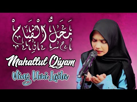 MAHALLUL QIYAM - NING UMI LAILA