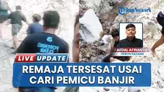 Viral Insiden Tujuh Remaja di Agam Tersesat saat Lihat Lokasi Banjir Bandang, Kini Ditemukan Selamat