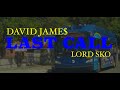 David Jame$ - Last Call feat. Lord Sko (Official Music Video 2025)