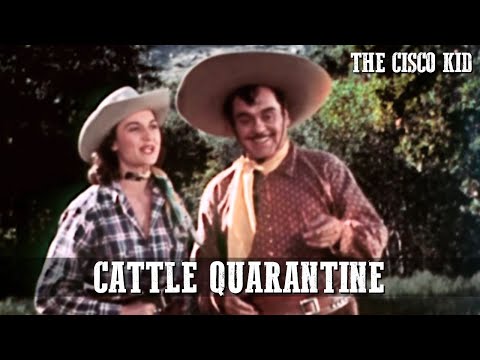 The Cisco Kid - Cattle Quarantine | Episode 11 | CLASSIC WESTERN | Cowboys