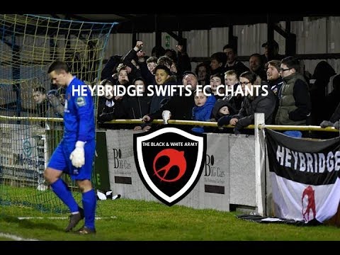 HEYBRIDGE SWIFTS FC CHANTS